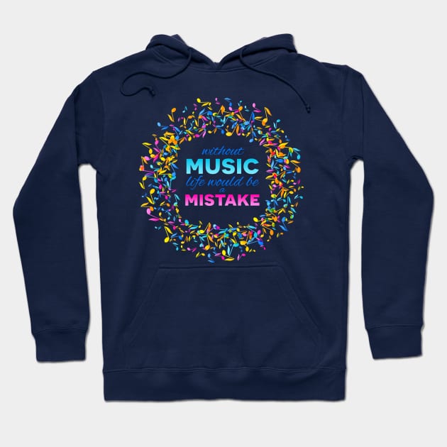 Inspirational MUSIC quote 02 Hoodie by Slanapotam